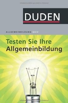 Duden Allgemeinbildung. Testen Sie Ihre Allgemeinbi... | Buch | Zustand sehr gut