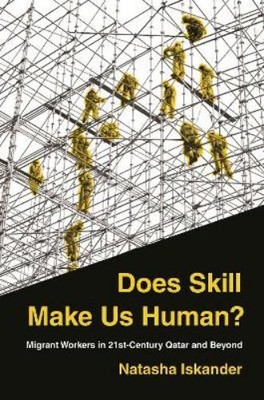 Natasha Iskander Does Skill Make Us Human? (Hardback)