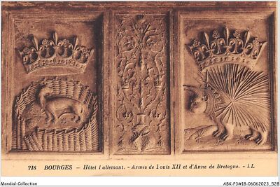 ABKP3-18-0266 - BOURGES - Hotel Lallemant - Waffe von Loui Xii und Anne von B