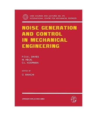 Noise Generation and Control in Mechanical Engineering, P. O. A. L. Davies, G. L