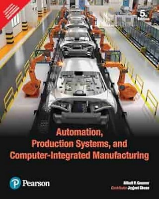 Automation Production Systems & Computer by Groover 5 th INTL ED 9789361592959