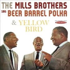 Sing Beer Barrel Polka & Yellow Bird by MILLS BRORS [Audio CD]