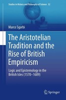 Marco Sgarbi | The Aristotelian Tradition And The Rise Of British Empiricism