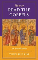 Yung Suk Kim | How To Read The Gospels | Buch | Englisch (2024)