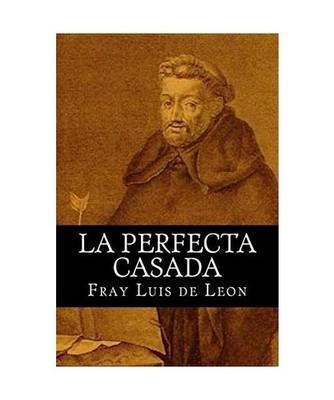 La Perfecta Casada, Leon, Fray Luis de