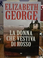 La donna che vestiva di rosso - Elizabeth George - Mondolibri 2009, copert rigid