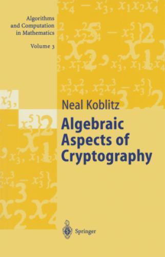 Algebraic Aspects of Cryptography  1220 - Koblitz, Neal; Menezes, A.J.; Wu, Y.-H.; Zuccherato, R.J.