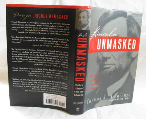 LINCOLNN UNMASKED by Thomas J. Dilorenzo