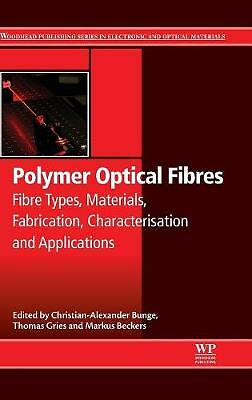 Polymer Optical Fibres Bunge Beckers Gries Hardback 9780081000397