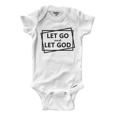 Let Go Let God Christian Cute gift Baby Infant Onesie Bodysuit One Piece Clothes
