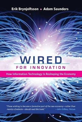 Wired for Innovation: How Information ... by Saunders, Adam Paperback / softback