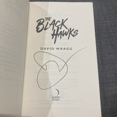 The Black Hawks - David Wragg - Rare SIGNED UK Advanced Readers Copy -ARC -