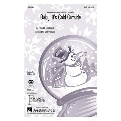 Hal Leonard Baby, It's Cold Outside Arranged by Kirby Shaw