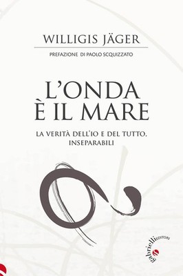 Willigis Jäger Ch L'onda è il mare. La verità de (Taschenbuch) (US IMPORT)