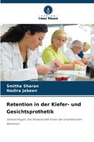 Retention In Der Kiefer- Und Gesichtsprothetik Smitha Sharan (U. A.) Taschenbuch
