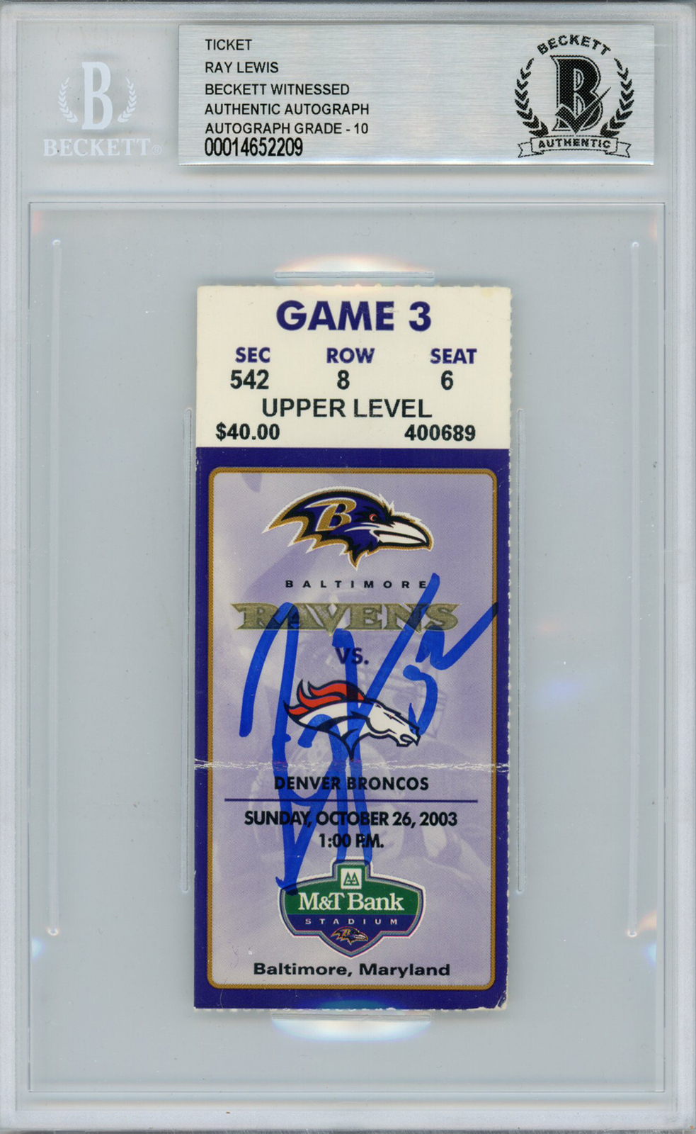 Ray Lewis Autographed Signed 10/26/2003 Vs Broncos Ticket Beckett Slab 39184 