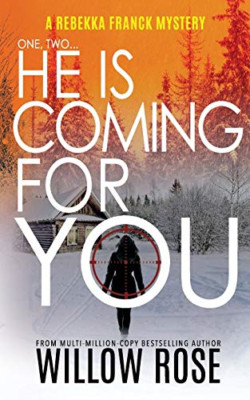 One, Two ... He Is Coming for You: Rebekka Franck #1 (R - Paperback NEW Rose, Wi