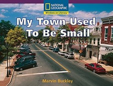 Windows on Literacy Early (Social Studies: Geography): My Town Used To Be Small