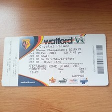 Ticket : 2012/2013 8/2/2013 Championship Watford FC v Crystal Palace