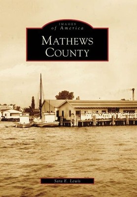 Mathews County by Sara E. Lewis (English) Paperback Book