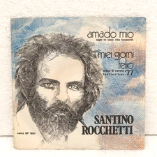 SANTINO ROCCHETTI ‎AMADO MIO 7" 45 RPM 1977 CETRA SP 1661 ITALY