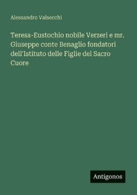 Alessandro Vals Teresa-Eustochio nobile Verzeri e mr. Giuseppe con (Taschenbuch)