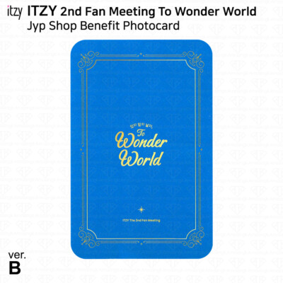ITZY 2nd Fan Meeting To Wonder World JYP Benefit Photocard KPOP K