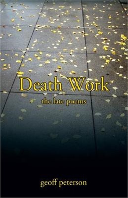 Death Work: the late poems (Paperback or Softback)