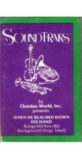 When He Reached Down His Hand  Soundtraks  Christian  Karaoke  Cass  Good