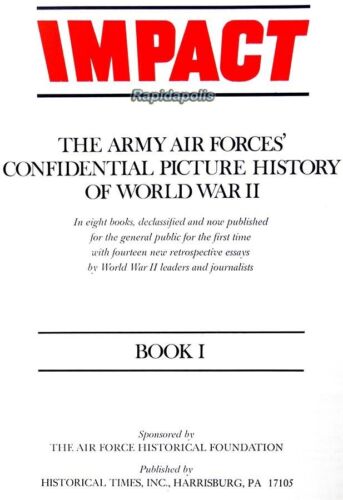 IMPACT: Army Air Forces’ Confidential Picture History of WWII Complete 8 Vol Set - Bild 4 von 14