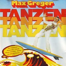 Tanzen Tanzen Tanzen by Max Greger | CD | condition good - Picture 1 of 2