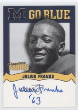 2003 TK Legacy Michigan Wolverines Go Blue Auto Julius Franks #MGB39 Auto 0q3