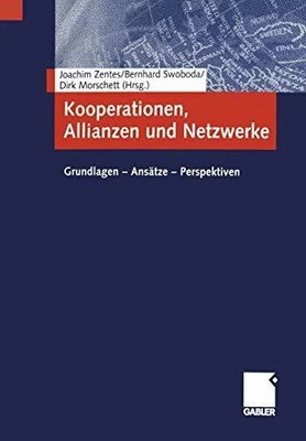Kooperationen, Allianzen und Netzwerke: Grundlagen - Buch Gabler Verlag