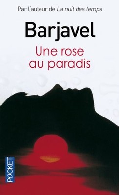 Une Rose Au Paradis (French Edition) By Rene Barjavel