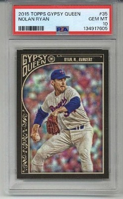 2015 TOPPS GYPSY QUEEN #35 NOLAN RYAN CARD TEXAS RANGERS PSA 10 LOW POP RARE