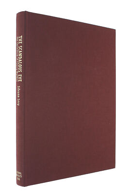 The Scandalous Eye: The Surrealism of Conroy Maddox by Levy, Silvano