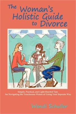 The Woman's Holistic Guide to Divorce (Paperback or Softback)