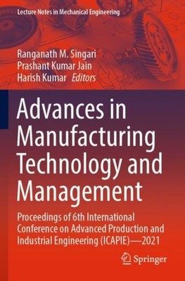 Advances in Manufacturing Technology and Management : Proceedings of 6th Inte...
