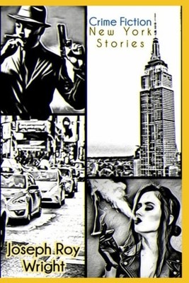 Crime Fiction New York Stories - paperback NEW JOSEPH ROY. WRI 20/05/2025