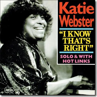 CD Katie Webster ''I Know Thats Right'' (Solo & With Hot Links) Arhoolie