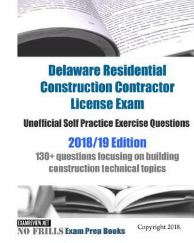 Delaware Residential Construction Contractor License Exam Unofficial Self Pra...