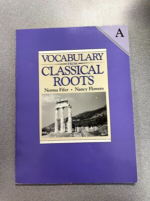 Vocabulary From Classical Roots Book A - Text & Teacher's Guide Grade 7