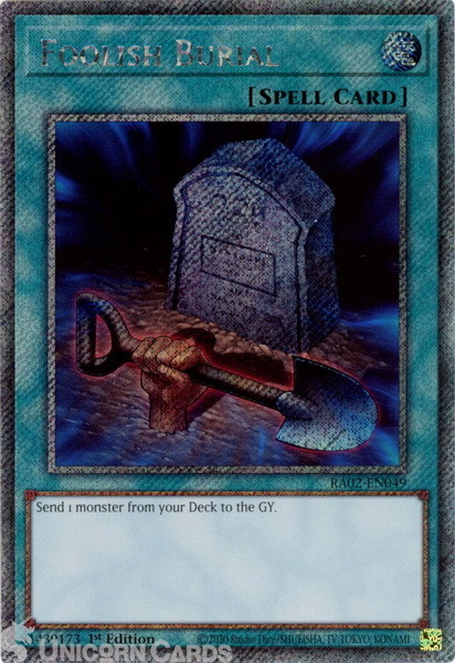 RA02-EN049 Foolish Burial : Platinum Secret Rare 1st Edition YuGiOh Card