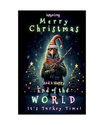 Merry Christmas and a Happy End of the World: A Fun Festive Adventure for Human 