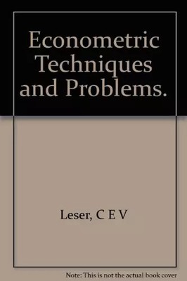 Ökonometrische Techniken und Probleme., C E V Leser