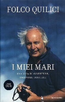 I miei mari. Una vita di avventure, incontri, scope... | Buch | Zustand sehr gut