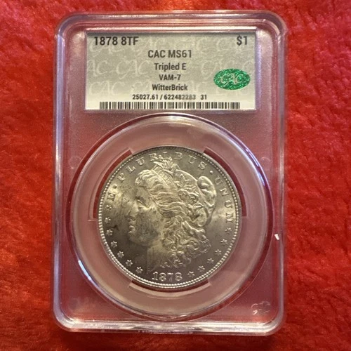 1878 8TF Morgan SILVER Dollar TRIPLED E VAM-7 CAC MS61 Signed by Witter Brick