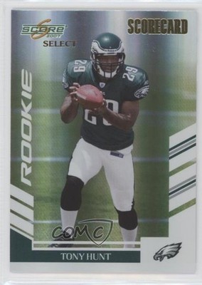 2007 Score Select Rookie Scorecard 9/100 Tony Hunt #369 Rookie RC 0f8