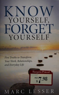 Know Yourself, Forget Yourself
