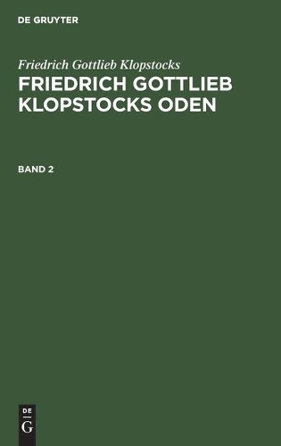 Friedrich Gottl Friedrich Gottlieb Klopstocks: Friedrich Gottlieb Klo (Hardback)